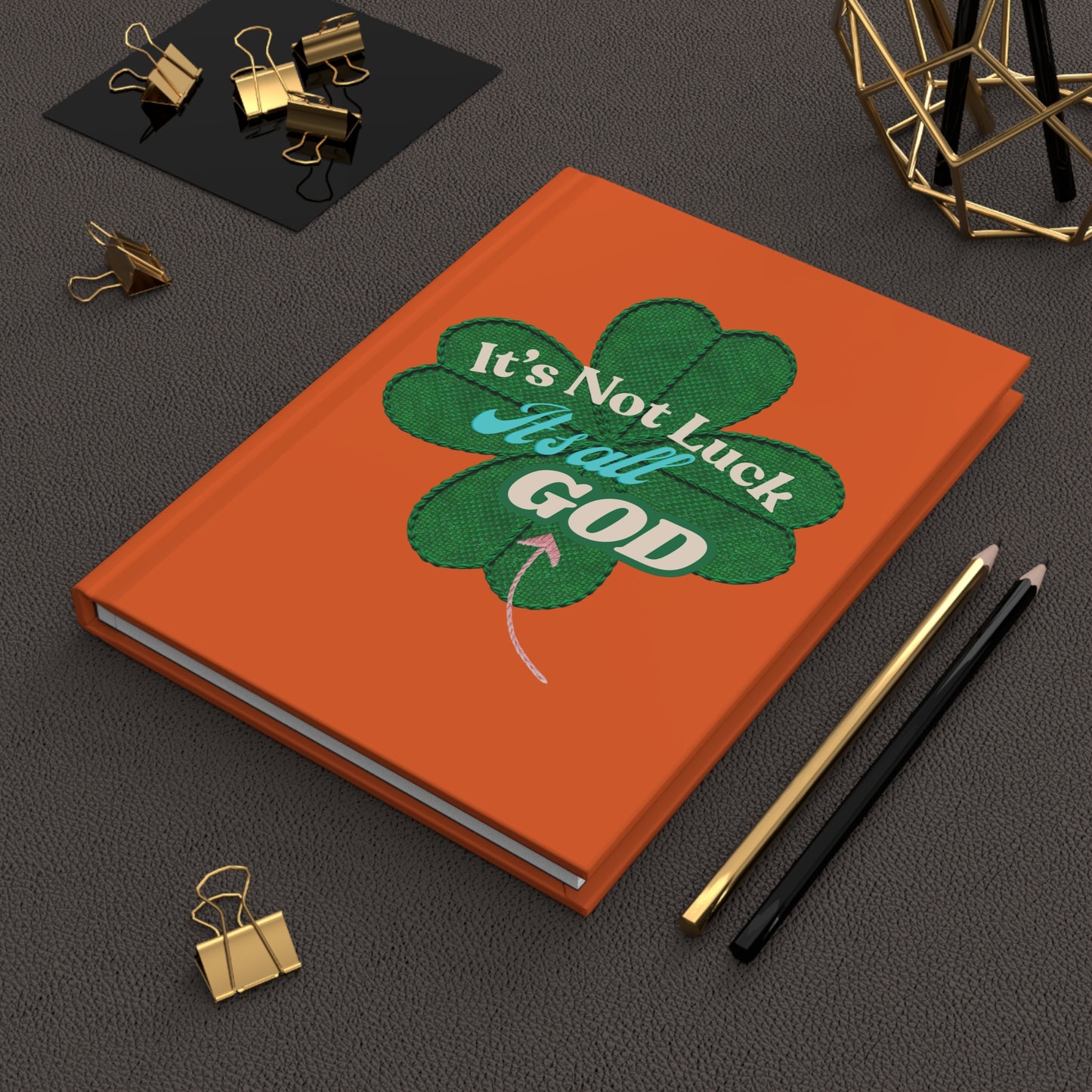Faith Floral Journal — "It's Not Luck, It's All God" Hardcover Notebook (Orange)