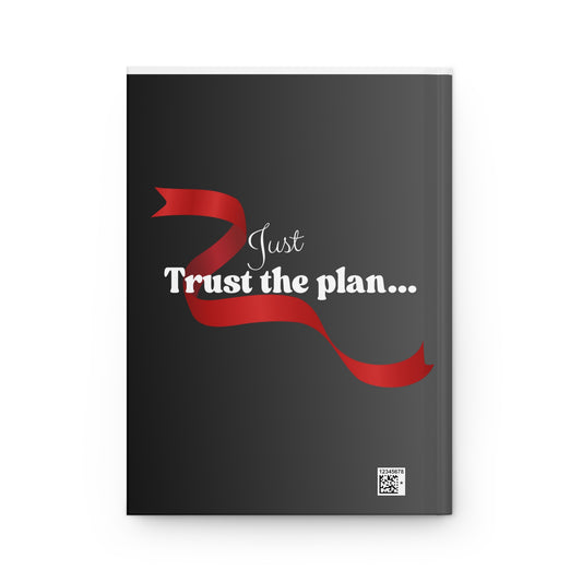 Hardcover Journal — "Purpose..." / "Just Trust the Plan..." Motivational Matte Notebook