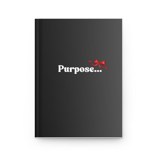 Hardcover Journal — "Purpose..." / "Just Trust the Plan..." Motivational Matte Notebook