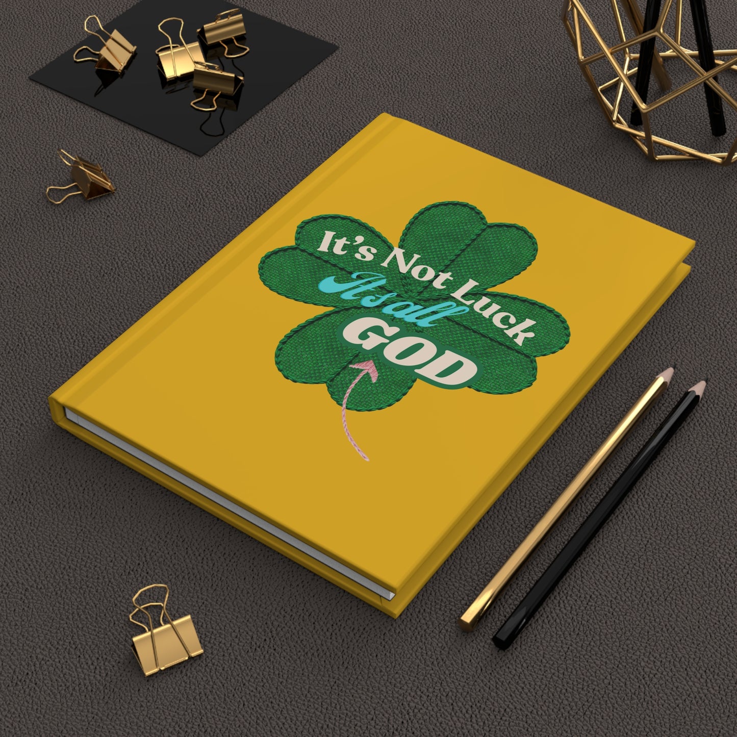 Faith Floral Journal — "It's Not Luck, It's All God" Hardcover Notebook (Yellow)